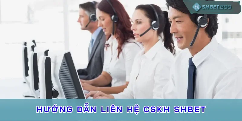 Hệ thống chăm sóc khách hàng (CSKH) SHBET có ưu điểm gì? 