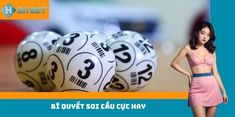 Bí quyết soi cầu cực hay