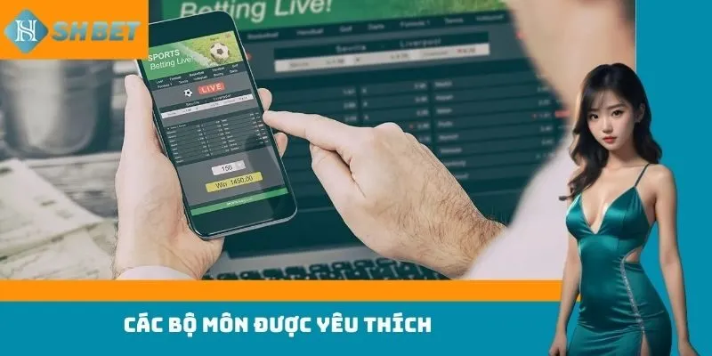 Các bộ môn được yêu thích