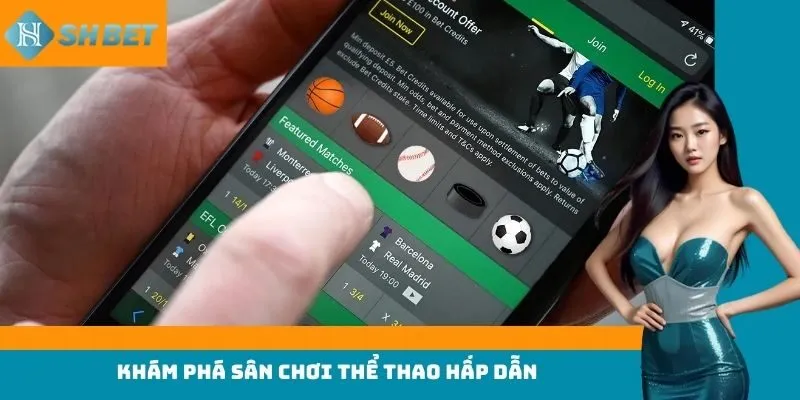 Khám phá sân chơi thể thao hấp dẫn